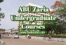 ABU Zaria Courses 2025: Full List of ABU Zaria Undergraduate Courses [Updated]