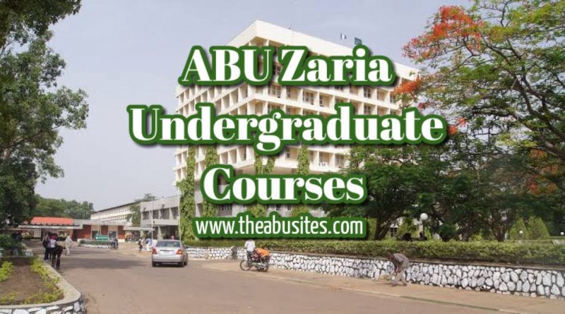 ABU Zaria Courses 2025: Full List of ABU Zaria Undergraduate Courses [Updated] 1