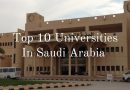 Top 10 Best Universities in Saudi Arabia for Foreign Students