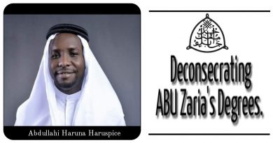Deconsecrating ABU Zaria's Degrees. 4 Deconsecrating ABU Zaria's Degrees. 4