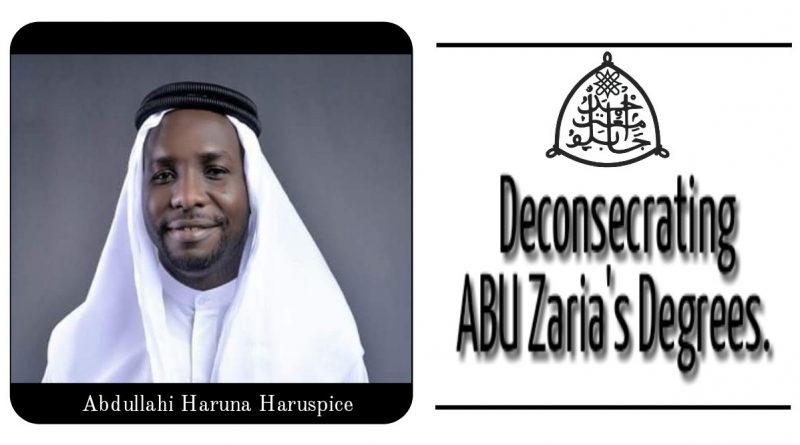 Deconsecrating ABU Zaria's Degrees. 1