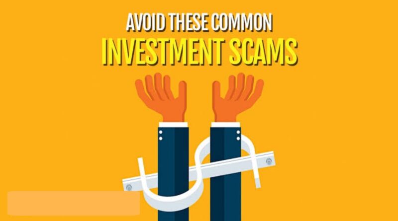 Investment Scams: How To Recognise And Protect Yourself From It! 1 Investment Scams: How To Recognise And Protect Yourself From It! 1
