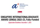 APPLY: 2022 Singapore International Graduate Award (SINGA) Scholarship For International Students 7