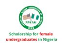 APPLY: 2022 NWAG Scholarships for Female Undergraduates in Nigerian Universities 2