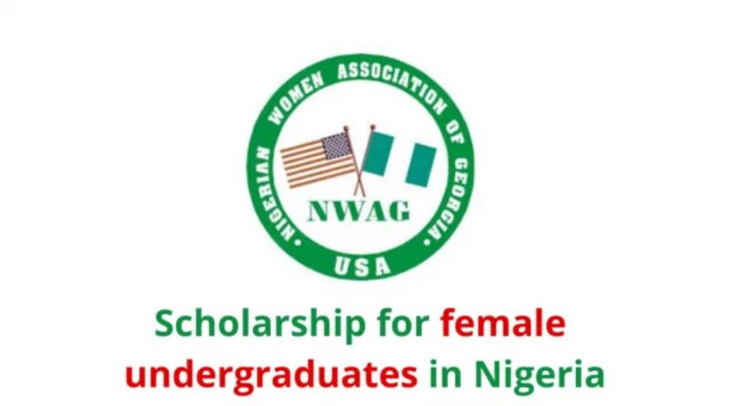 APPLY: 2022 NWAG Scholarships for Female Undergraduates in Nigerian Universities 1