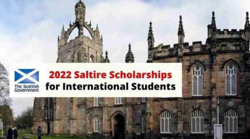 APPLY 2022 Government of Scotland Saltire Scholarships Program (Fully Funded) 1