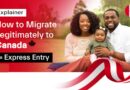 Explainer: How to Migrate to Canada by Express Entry
