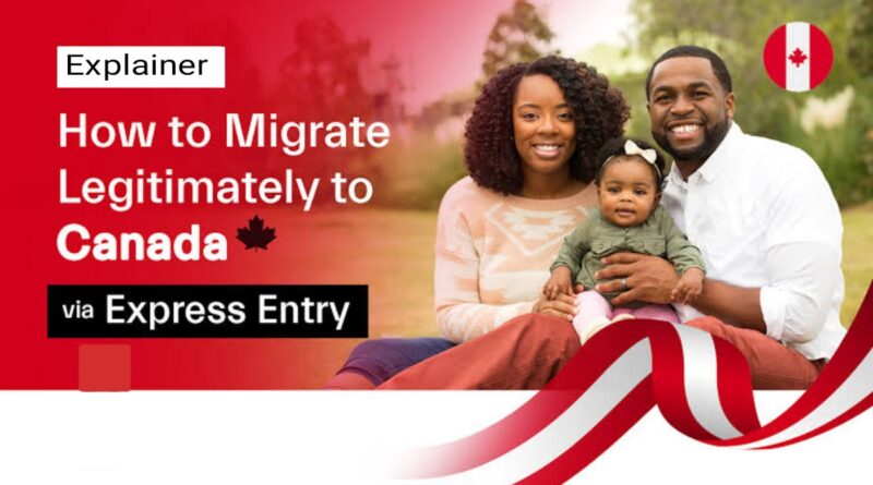 Explainer: How to Migrate to Canada by Express Entry 1