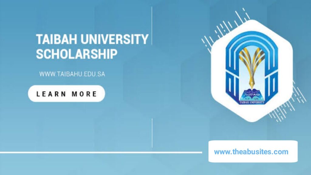 APPLY: 2022 Taibah University Scholarships for International Students 2 Taibah University Scholarships