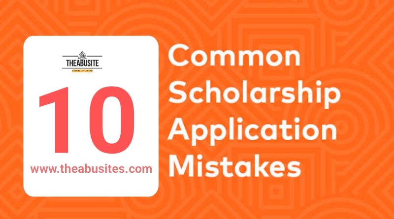 Top 10 Common Scholarship Application Mistakes That Can Ruin Your Scholarship in 2024 1