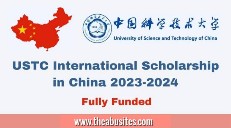 2024 University of Science and Technology of China (USTC) Scholarships For Foreign Students [APPLY HERE] 8