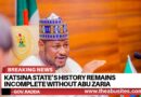 Katsina State’s history incomplete without ABU Zaria - Gov. Radda 2